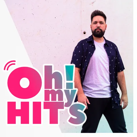 OH MY HITS