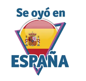 Se oyó en España