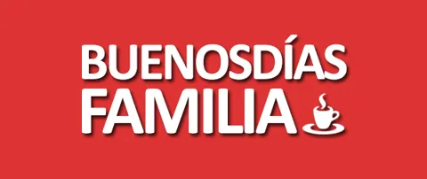 Buenos Días Familia